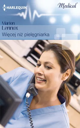 Więcej niż pielęgniarka - Marion Lennox