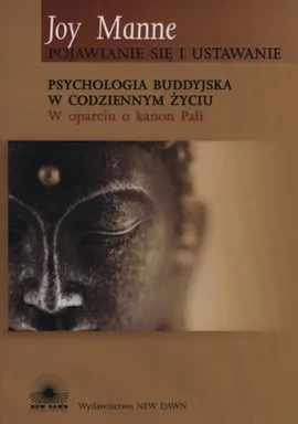 Psychologia buddyjska w codziennym życiu - Joy Manne