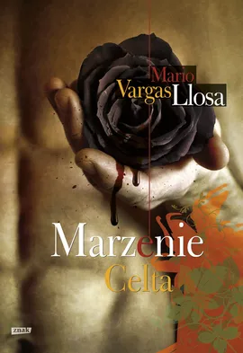 Marzenie Celta - Vargas Llosa Mario