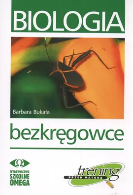 Biologia Trening przed maturą Bezkręgowce - Outlet - Barbara Bakuła