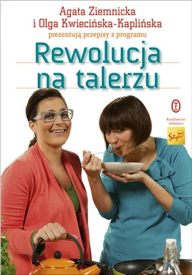 Rewolucja na talerzu - Outlet - Olga Kwiecińska-Kaplińska, Agata Ziemnicka