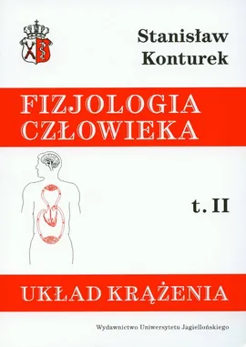 Fizjologia człowieka Tom 2 Układ krążenia - Outlet - Stanisław Konturek