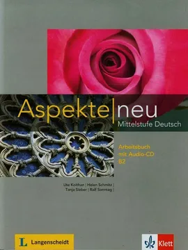 Aspekte Neu Mittelstufe Deutsch B2 Arbeitsbuch + CD - Ute Koithan, Helen Schmitz, Tanja Sieber