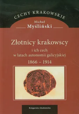 Złotnicy krakowscy - Michał Myśliński