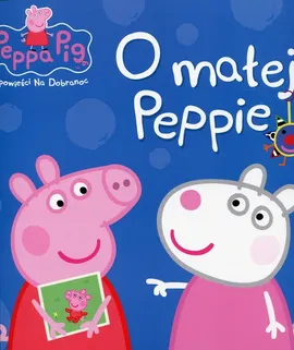 Świnka Peppa Opowieści na dobranoc O małej Peppie - Outlet