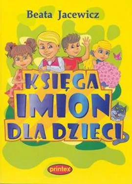 Księga imion dla dzieci - Beata Jacewicz