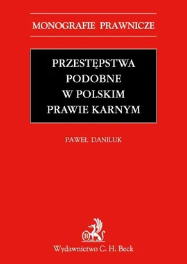 Przestępstwa podobne w polskim prawie karnym - Paweł Daniluk