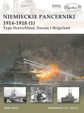 Niemieckie pancerniki 1914-1918 (1) Typy Deutschland Nassau i Helgoland - Staff Gary