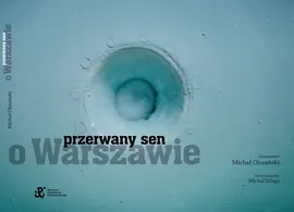 Przerwany sen o Warszawie - Michał Olszański