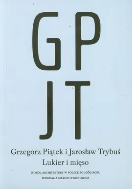 Lukier i mięso - Outlet - Grzegorz Piątek, Jarosław Trybuś