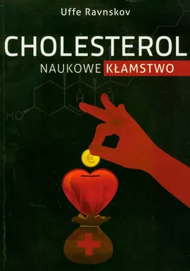 Cholesterol naukowe kłamstwo - Outlet - Uffe Ravnskov