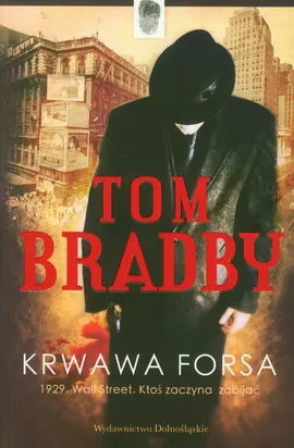 Krwawa forsa - Tom Bradby