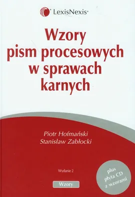 Wzory pism procesowych w sprawach karnych z płytą CD - Piotr Hofmański, Stanisław Zabłocki