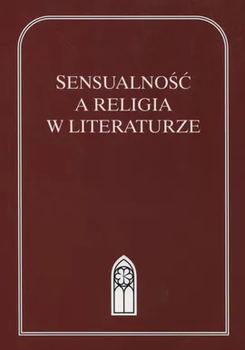 Sensualność a religia w literaturze