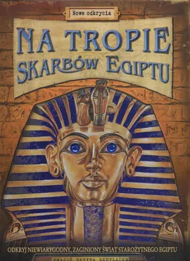 Na tropie skarbów Egiptu - Clive Gifford