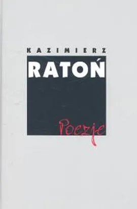 Ratoń Poezje - Kazimierz Ratoń