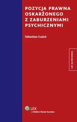 Pozycja prawna oskarżonego z zaburzeniami psychicznymi - Sebastian Ładoś