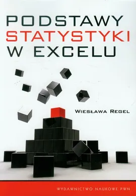 Podstawy statystyki w Excelu - Outlet - Wiesława Regel