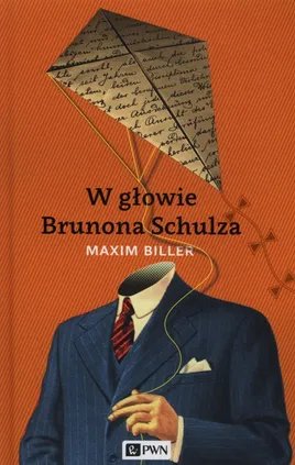 W głowie Brunona Schulza - Outlet - Maxim Biller