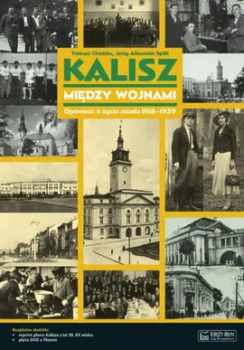 Kalisz między wojnami - Tomasz Chlebba, Splitt Jerzy Aleksander