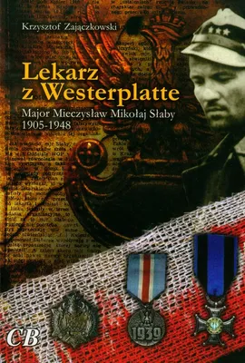 Lekarz z Westerplatte - Krzysztof Zajączkowski