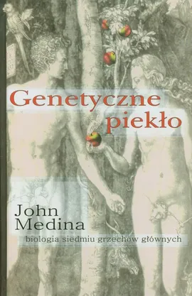 Genetyczne piekło - John Medina