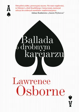 Ballada o drobnym karciarzu - Lawrence Osborne