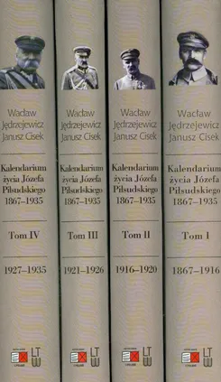 Kalendarium życia Józefa Piłsudskiego1867-1935 Tom 1-4 - Outlet - Janusz Cisek, Wacław Jedrzejewicz