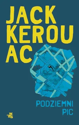 Podziemni Pic - Jack Kerouac