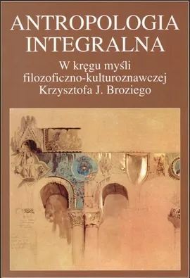 Antropologia integralna - Outlet - Andrzej Radomski, Bogumiła Truchlińska