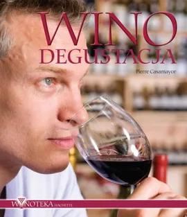 Wino Degustacja - Pierre Casamayor