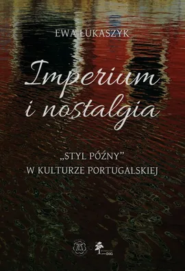 Imperium i nostalgia - Ewa Łukaszyk
