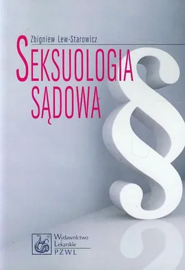 Seksuologia sądowa - Zbigniew Lew-Starowicz