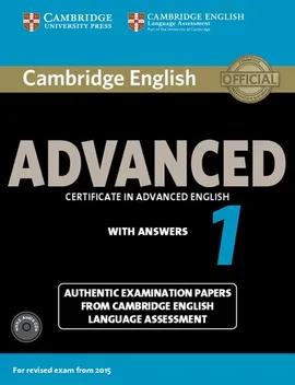 Cambridge English Advanced 1 Authentic examination papers with answers + 2CD
