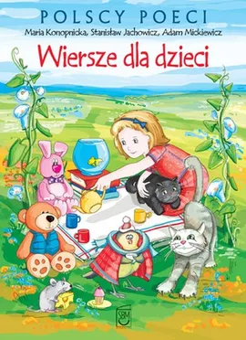 Wiersze dla dzieci - Stanisław Jachowicz, Maria Konopnicka