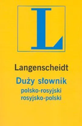 L. Duży słownik polsko-rosyjski rosyjsko-polski