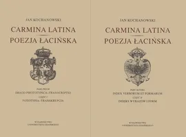Carmina latina Poezja łacińska Część 1 i 2 - Jan Kochanowski