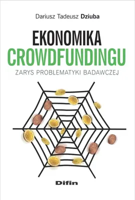 Ekonomika crowdfundingu - Dziuba Dariusz Tadeusz
