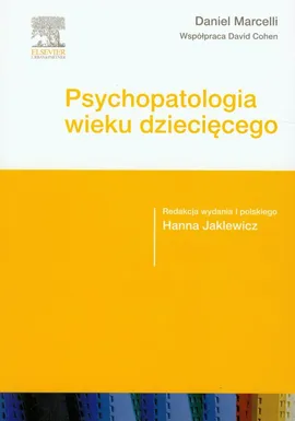 Psychopatologia wieku dziecięcego - Daniel Marcelli