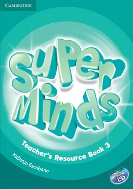 Super Minds 3 Teacher's Resource + CD - Kathryn Escribano