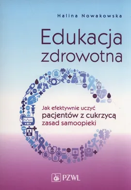 Edukacja zdrowotna - Halina Nowakowska