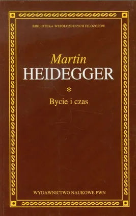 Bycie i czas - Martin Heidegger