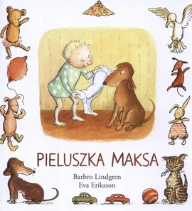 Pieluszka Maksa - Eva Eriksson, Barbro Lindgren