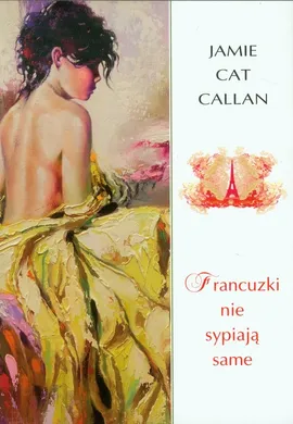 Francuzki nie sypiają same - Callan Jamie Cat