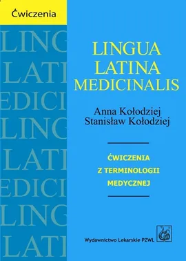 Lingua Latina medicinalis - Outlet - Anna Kołodziej, Stanisław Kołodziej