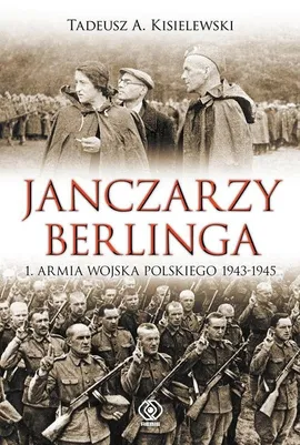 Janczarzy Berlinga - Kisielewski Tadeusz A.