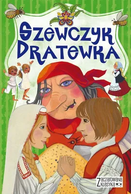 Zaczarowana klasyka Szewczyk Dratewka - Mariola Jarocka