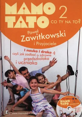 Mamo Tato co Ty na to 2 z płytą DVD - Paweł Zawitkowski