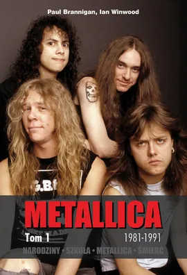Metallica Tom 1 - Outlet - Paul Brannigan, Ian Winwood