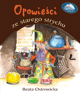 Opowieści ze starego strychu - Outlet - Beata Ostrowicka
